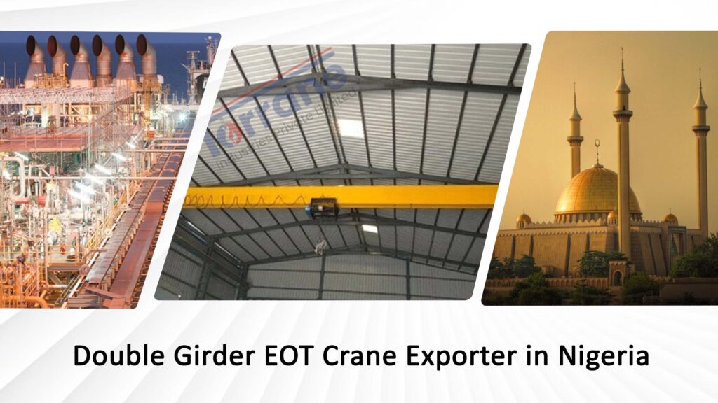 Double Girder EOT Crane Exporter in Nigeria
