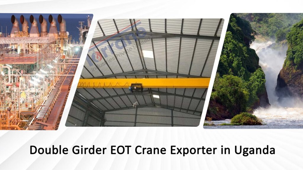 Double Girder EOT Crane Exporter in Uganda