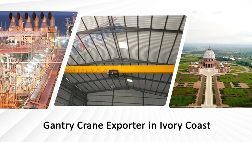 Gantry Crane Exporter in Ivory Coast