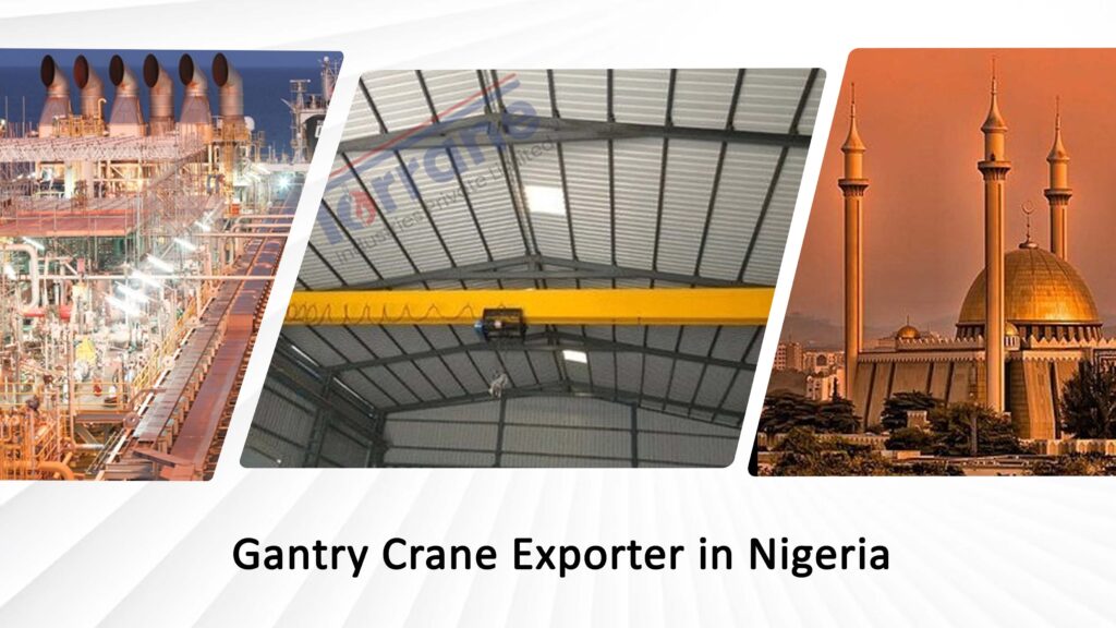Gantry Crane Exporter in Nigeria