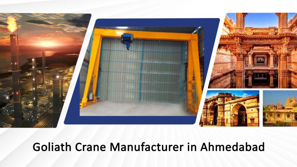 Goliath Crane Manufacturer in Ahmedabad