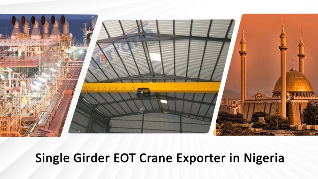 Single Girder EOT Crane Exporter in Nigeria