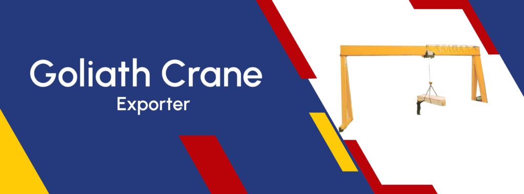 Goliath Crane Exporter